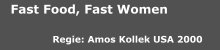Amos Kollek: Fast Food, Fast Women