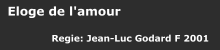 Jean Luc Godard: Eloge de L'amour